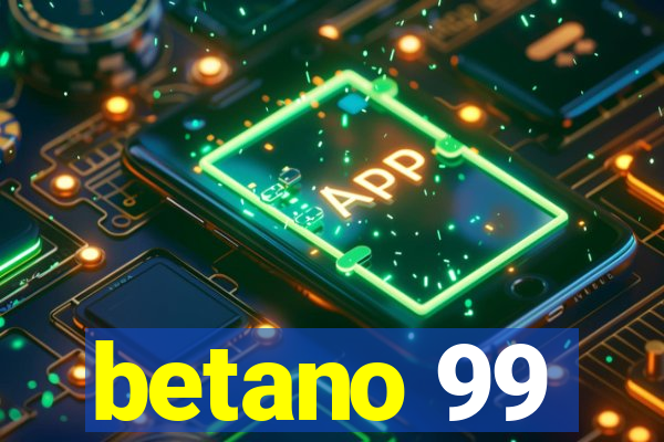 betano 99